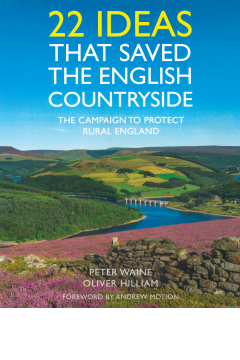 22 Ideas that Saved the English Countryside